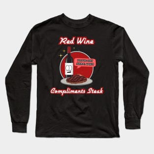 Red Wine Compliments Steak Long Sleeve T-Shirt